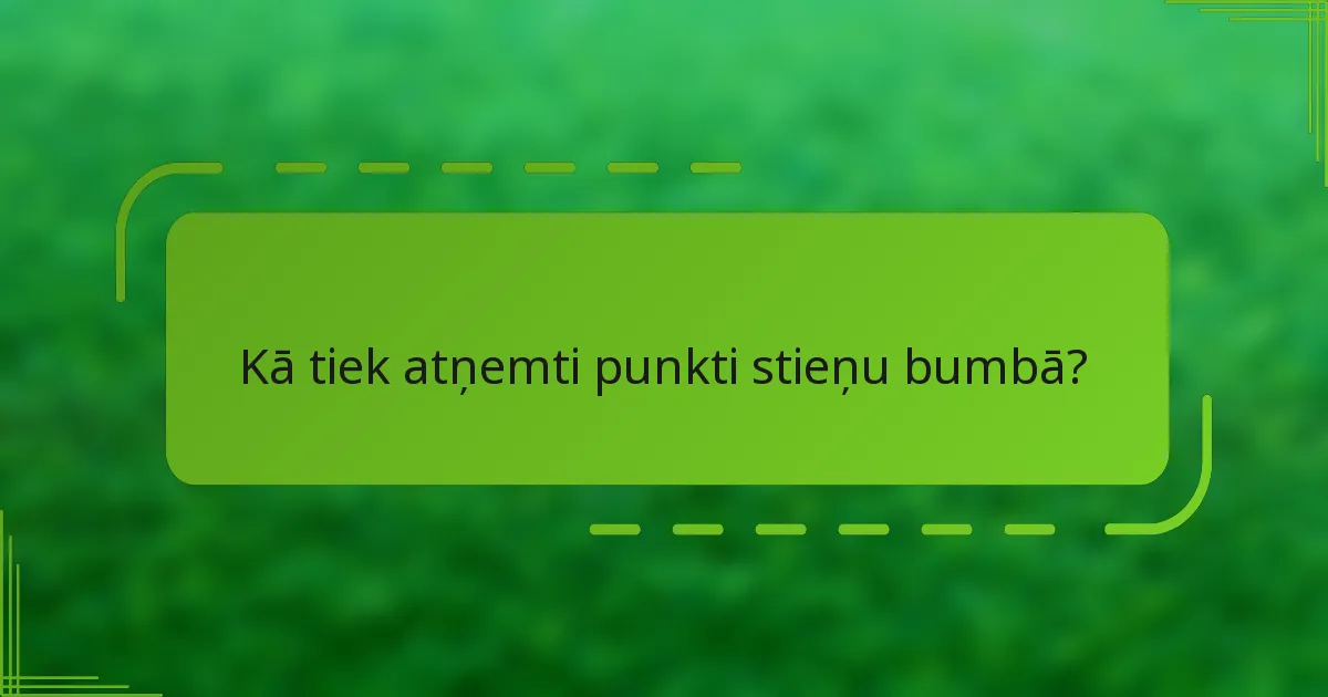 Kā tiek atņemti punkti stieņu bumbā?