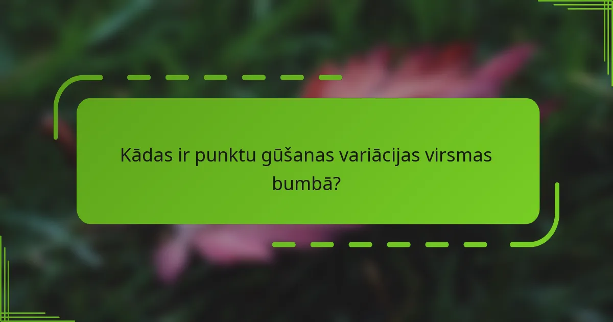Kādas ir punktu gūšanas variācijas virsmas bumbā?